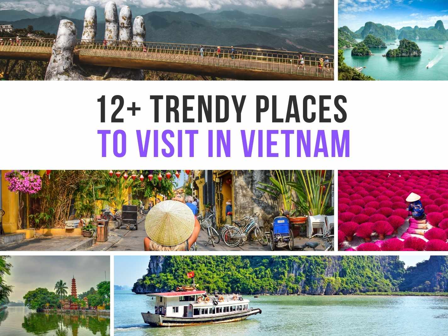 12+ Trendy Places To Visit In Vietnam [Detailed Guide 2025]